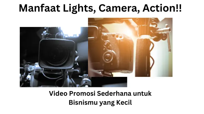 Lights, Camera, Action! Video Promosi Sederhana untuk Bisnismu yang Kecil